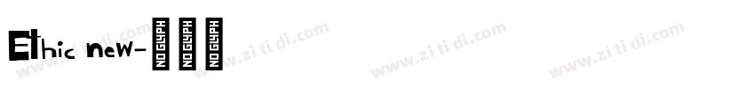 Ethic new字体转换